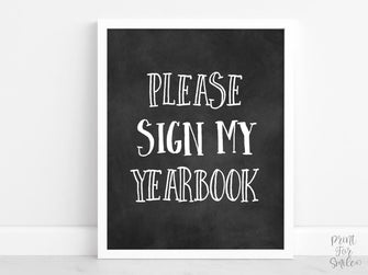 Please Sign My Yearbook Sign, PRINTABLE Graduation Decor, Grad Party Decorations, Chalkboard Graduation Sign