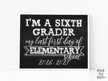 First Day Of 6th Grade Sign, Elementary School Sign, PRINTABLE 1st Chalkboard 2026