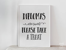 PRINTABLE Diplomas Are Sweet Please Take A Treat Sign, Graduation Sign Graduation Party Decor, Grad Decorations
