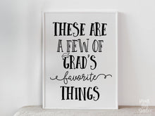 PRINTABLE These Are A Few Of Grad's Favorite Things Sign, Graduation Sign, Grad Party Decor, College