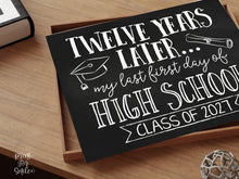 Funny Last First Day Of Senior Year PRINTABLE Sign, Chalkboard School Sign, 1st Day 12th Grade Photo Prop, Class Of 2027, Instant Download