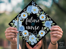 Nurse Grad Cap Topper Printable, Floral Nurse Graduation Cap Topper, Nursing Grad Decor, Blue Flowers Graduation Cap