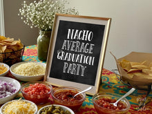 Nacho Average Graduation Party Sign, PRINTABLE Grad Party Decor, Graduation Sign, Chalkboard