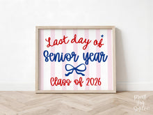 Patriotic Last Day of Senior Year Sign, Striped Printable, 12th Grade Class of 2026, Photo Prop, School Sign, Instant Download