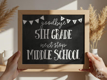 Next Stop Middle School Sign, Last Day of 5th Grade Printable, Graduation Chalkboard Photo Prop, Instant Download 2025-2026