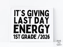 Funny Last Day of 1st Grade Sign, First Grade End of School Year 2026 Photo Prop, Printable Instant Download