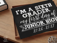 First Day Of 6th Grade Sign, Junior High Sign, PRINTABLE 1st Day Chalkboard School 2026