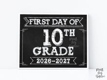 First Day Of 10th Grade Sign PRINTABLE, Tenth Grade School Sign, 1st Day Chalkboard, Class Of 2029