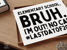 Last Day Of Elementary School Sign, Bruh 5th Grade PRINTABLE, School Sign, Photo Props
