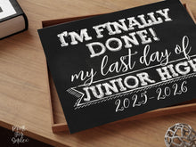 Last Day Of Junior High Sign Chalkboard, PRINTABLE 2026 End Of School Year, Photo Booth Props Milestone