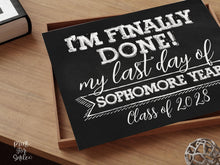 Last Day Of Sophomore Year Sign, Chalkboard, PRINTABLE, End Of School Year, Photo Booth Props, Milestone, Class Of 2028, 10th Grade Sign