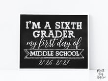First Day Of Middle School Sign 6th Grade PRINTABLE Sixth Grade Sign 1st Chalkboard 2026