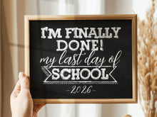 Last Day Of School Sign Chalkboard Printable 2026 End Of School Year Photo Booth Props Milestone