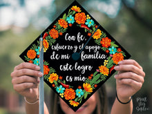 Spanish Grad Cap Topper, Con Fe Esfuerzo y el Apoyo de Mi Familia Graduation Cap Topper Printable, Latina Grad Cap, Mexican Floral