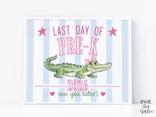 Striped Last Day Of Pre-K Sign 2026 | School Sign Graduation Pre-K Printable | Pink Blue Later Gator Photo Prop