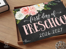 Floral First Day Of Preschool Sign Girl PRINTABLE Chalkboard Back To School Sign Photo Prop