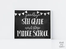Next Stop Middle School Sign, Last Day of 5th Grade Printable, Graduation Chalkboard Photo Prop, Instant Download 2025-2026