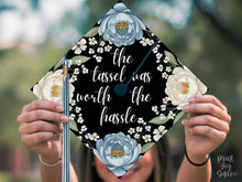 Grad Cap Topper Printable, The Tassel Was Worth the Hassle, Floral Graduation Cap Topper, Flowers Blue Peonies, Class of 2026