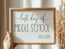 Last Day Of Middle School Sign Printable 2025