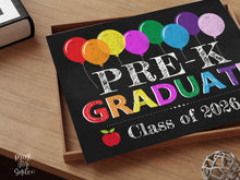 Pre-K Graduation Sign PRINTABLE Graduate 2026, Last Day Of Pre-K Photo Prop