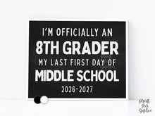 First Day of 8th Grade Sign Printable, Last First Day of Middle School Sign, Simple + Chalkboard 1st Day Eighth Grade Clean Board Poster