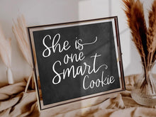 She Is One Smart Cookie Sign Graduation PRINTABLE Chalkboard Party Bar Decorations