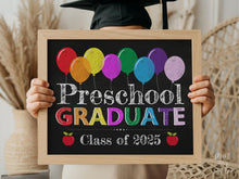Preschool Graduation Sign PRINTABLE 2025 Graduate Chalkboard, Last Day Of Preschool, Photo Prop