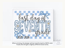 Last Day of 7th Grade Sign Toile Printable | End of School Year 2026 Photo Prop | Gingham Floral School Sign
