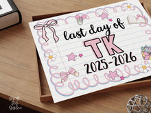 Cute Last Day Of TK Sign PRINTABLE, Transitional Kindergarten School Sign Photo Prop Pastel Coquette Bow Girly 2026