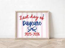 Patriotic Last Day of Daycare Sign, Striped Printable, End of School Year Photo Prop, Girl School Sign, Instant Download 2026