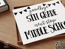 Last Day of 5th Grade Sign, Minimal Goodbye School Sign, Next Stop Middle School, Graduation Printable Photo Prop