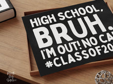Last Day Of High School Bruh Chalkboard Sign PRINTABLE, Class Of 2026, School Sign, Photo Props, End Of School, 12th Grade Sign