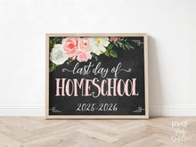 Floral Last Day Of Homeschool Sign Girl Printable 2026 Chalkboard Photo Prop