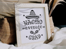 PRINTABLE Nacho Average Grad Sign Graduation Fiesta Party