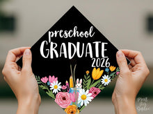 Preschool Grad Cap Topper Printable, Floral Graduate Graduation Cap Topper, Cute Girl Class of 2026
