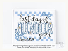 Last Day of Junior Year Sign Toile Printable | End of School Year Class of 2027 Photo Prop | Gingham Floral School Sign