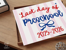 Patriotic Last Day of Preschool Sign, Striped Printable, End of School Year Photo Prop, Girl School Sign, Instant Download 2026