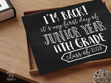 First Day of Junior Year 11th Grade Sign Printable, Back to School Sign, Clean + Chalkboard 1st Day Eleventh Grade Poster for Boy or Girl