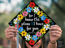 Grad Cap Topper Printable, For I Know the Plans I Have for You, Jeremiah 29:11 Bible Verse, Graduation Cap Decor