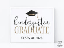 Kindergarten Graduation Sign, Kindergarten Graduate Minimalist Printable Last Day Of School Sign, Class of 2026 Photo Prop