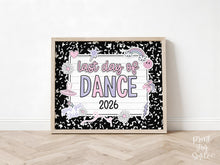 Pastel Last Day Of Dance Sign Girl PRINTABLE Photo Prop