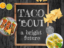Taco Bout A Bright Future Sign PRINTABLE Graduation Party Decorations