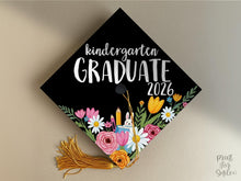 Kindergarten Grad Cap Topper Printable, Floral Graduate Grad Cap Topper, Cute Girl Class of 2026