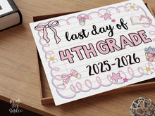 Cute Last Day Of 4th Grade Sign PRINTABLE, Fourth Grade School Sign Photo Prop Pastel Coquette Bow Girly 2026