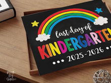 Last Day of Kindergarten Sign Printable, Colorful Rainbow Chalkboard Photo Prop, End of School 2025-2026, Instant Download