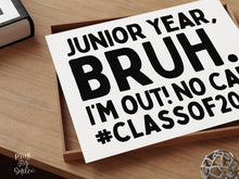 Last Day Of Junior Year Bruh Sign PRINTABLE, Class Of 2027 School Sign, Photo Props, End Of School