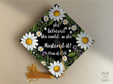 Grad Cap Topper Printable, She Believed She Could So She Mastered It, Graduation Cap Floral Decor, Class of 2026