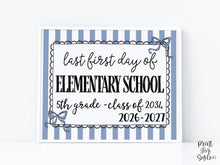 Blue Last First Day Of Elementary School Sign Coquette PRINTABLE, 5th Grade Girl, 1st Day Bow Photo Prop, Instant Download