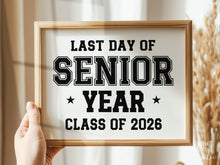 Last Day of Senior Year Sign PRINTABLE, 12th Grade Sign, End of School Photo Prop, Class of 2026 Graduation Sign, School Sign, Boy Sports