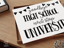 High School Graduation Sign, Minimal Last Day Of School, Next Stop University, Senior Photo Prop Printable